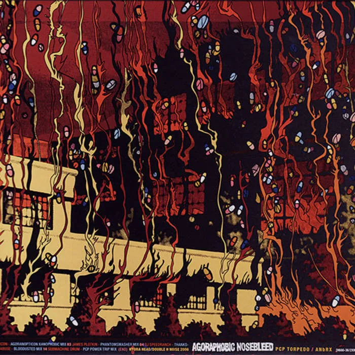 Agoraphobic Nosebleed "PCP Torpedo / ANbRX"